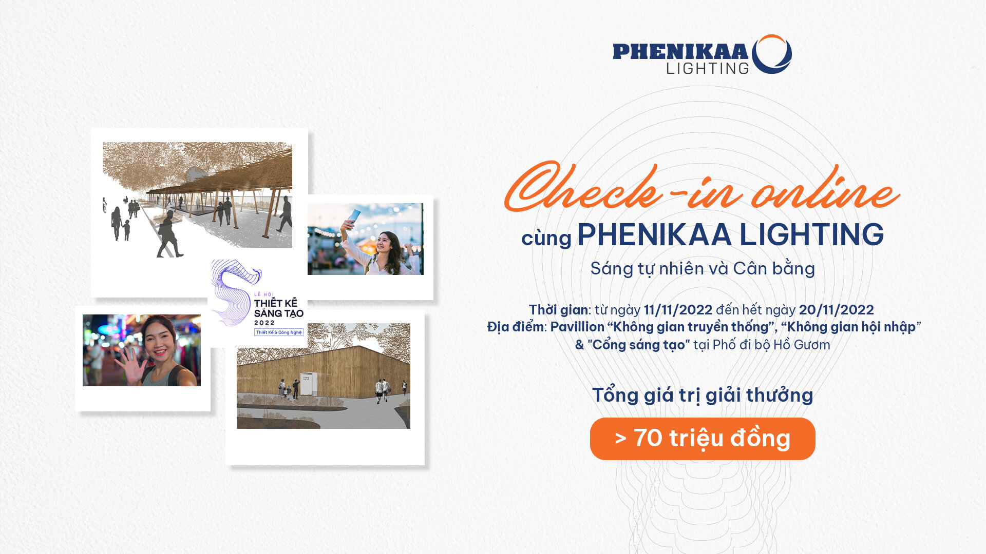 Phenikaa Lighting đồng hành cùng Lễ hội Thiết kế Sáng tạo 2022 & Khởi động cuộc thi Check-in online với Tổng giá trị lên đến 70 triệu đồng